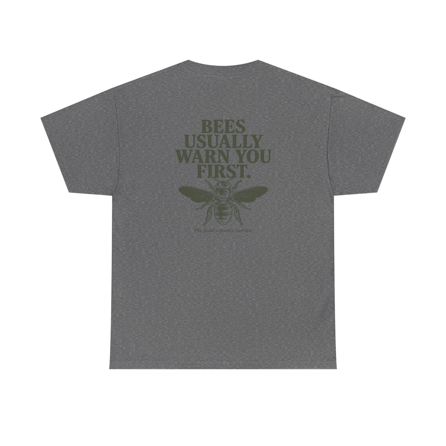 Bees Usually Warn You First Tee | Gift for Beekeepers