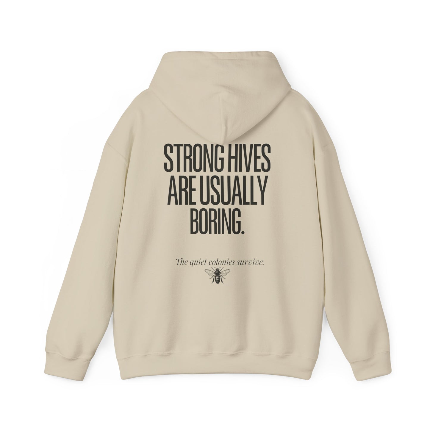 Strong Hives Are Usually Boring Crewneck Hoodie | Gift for Beekeepers