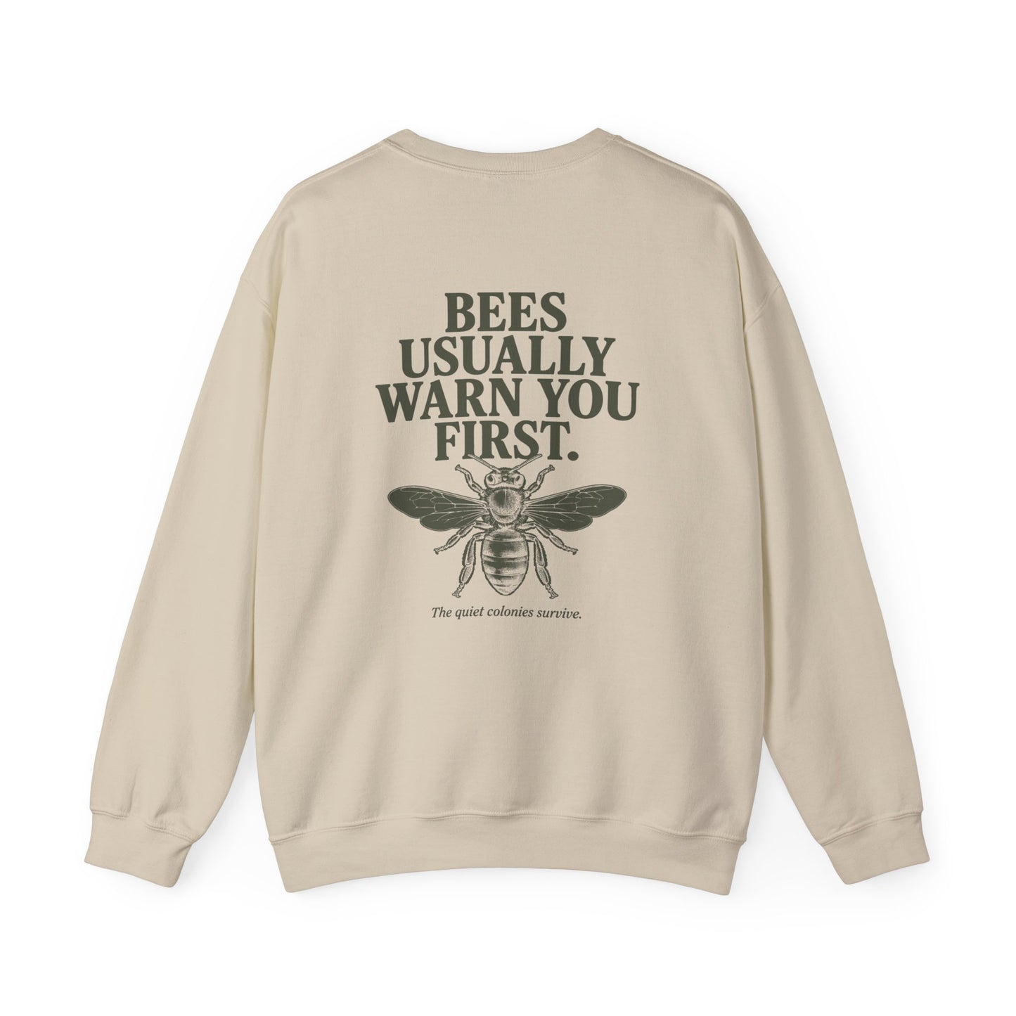 Bees Usually Warn You First Crewneck | Gift for Beekeepers