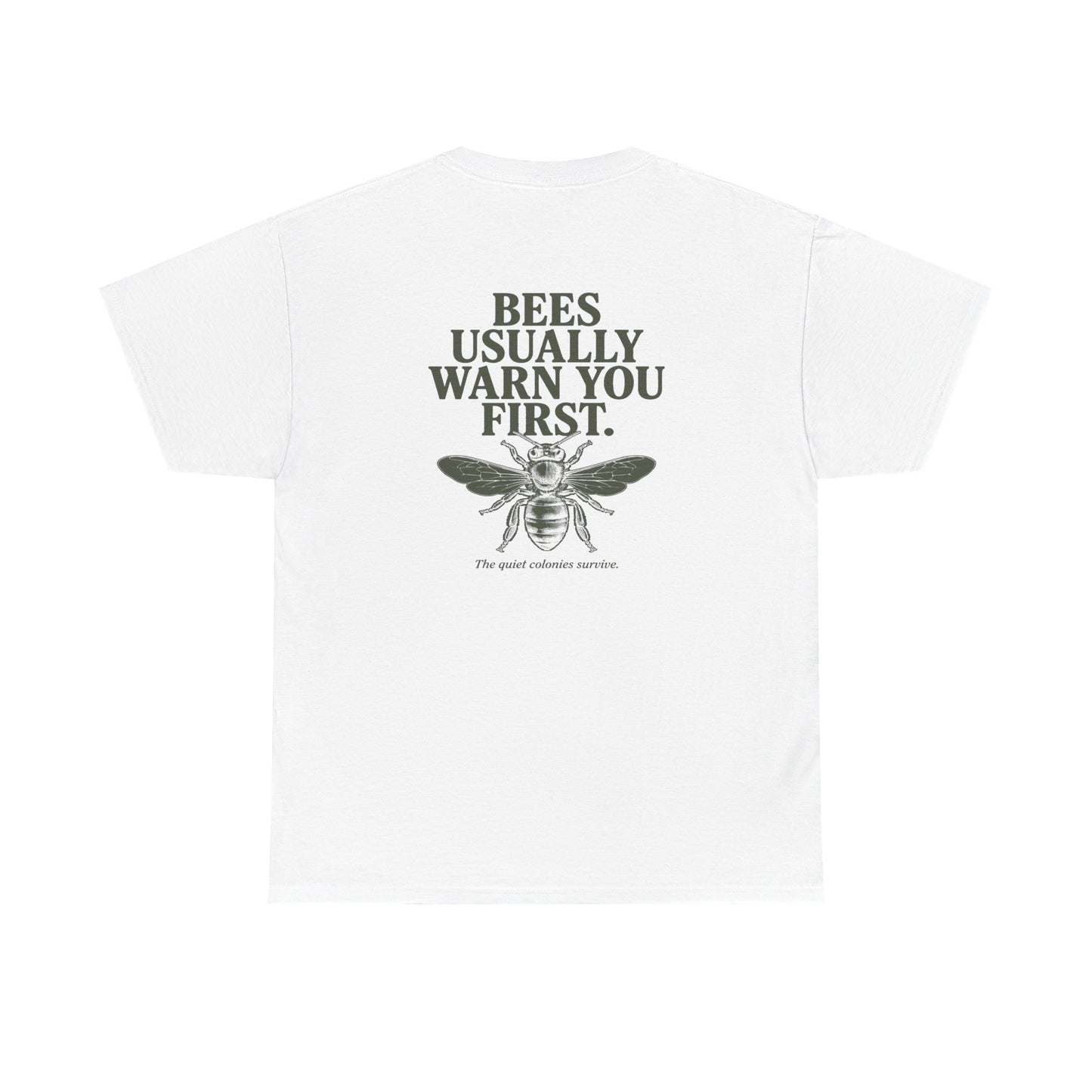Bees Usually Warn You First Tee | Gift for Beekeepers