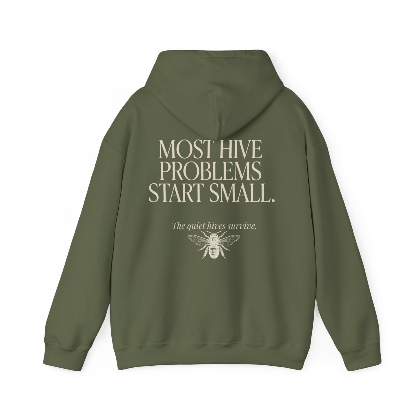 Most Hive Problems Start Small Hoodie | Gift for Beekeepers