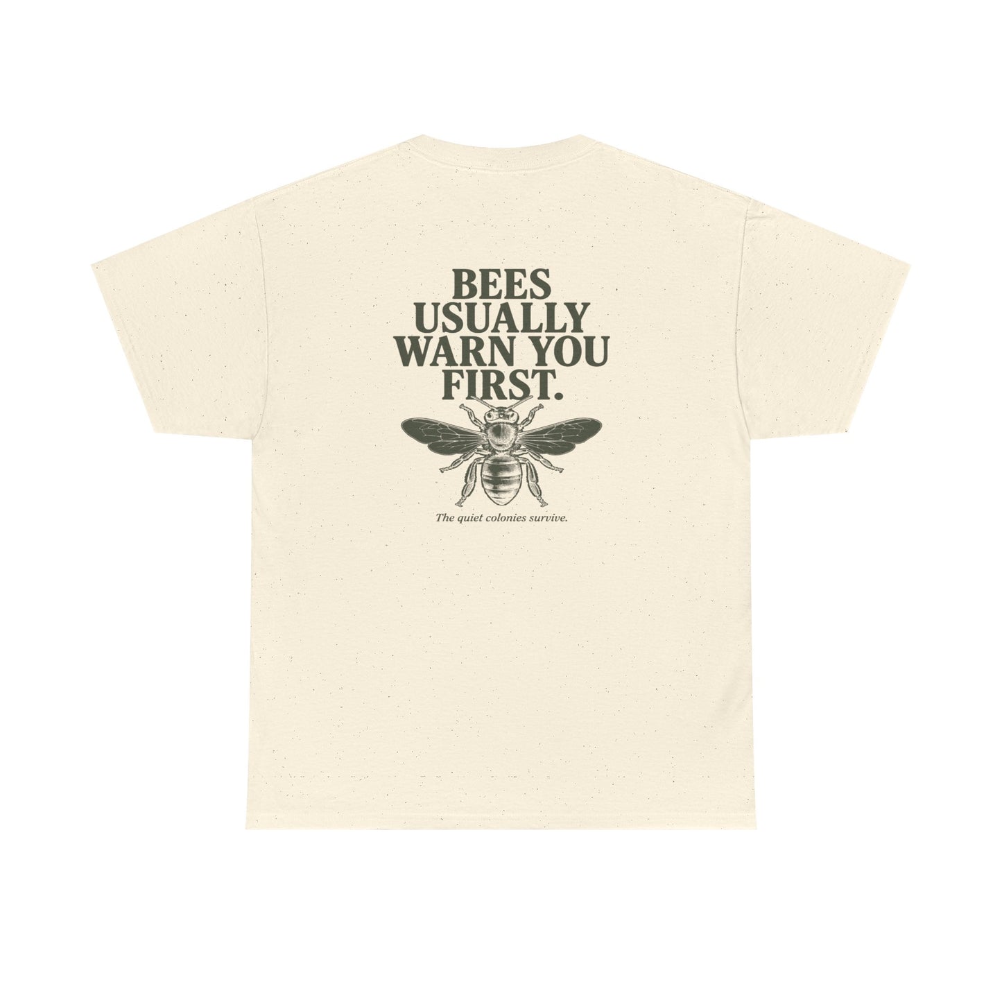 Bees Usually Warn You First Tee | Gift for Beekeepers