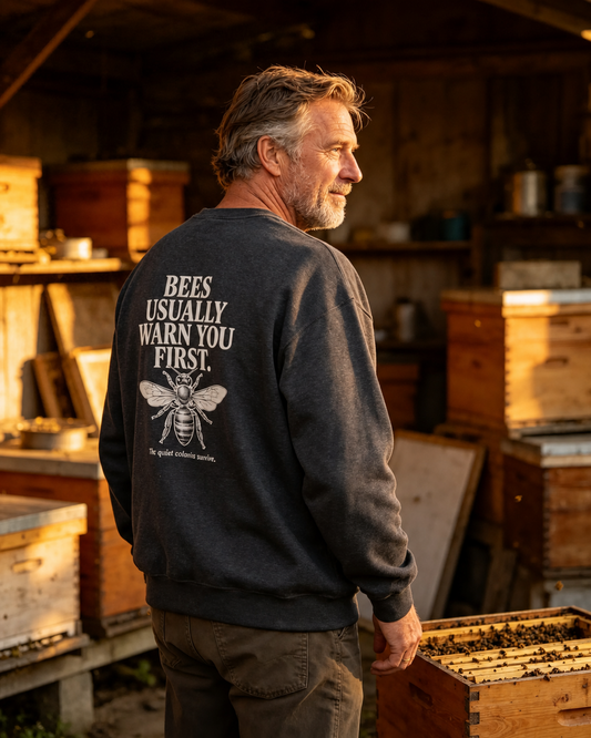 Bees Usually Warn You First Crewneck | Gift for Beekeepers