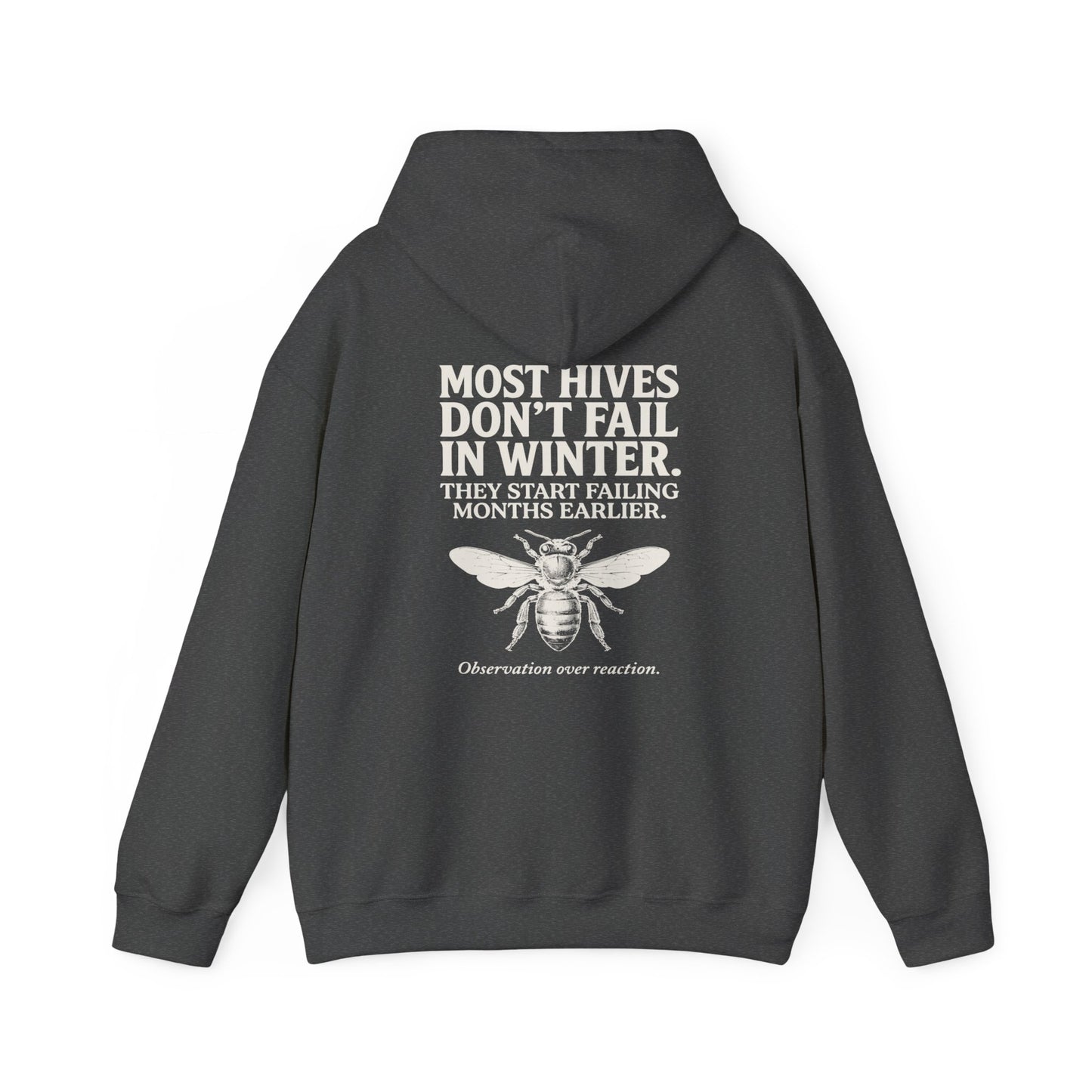 Most Hives Don't Fail in Winter Hoodie | Gift for Beekeepers