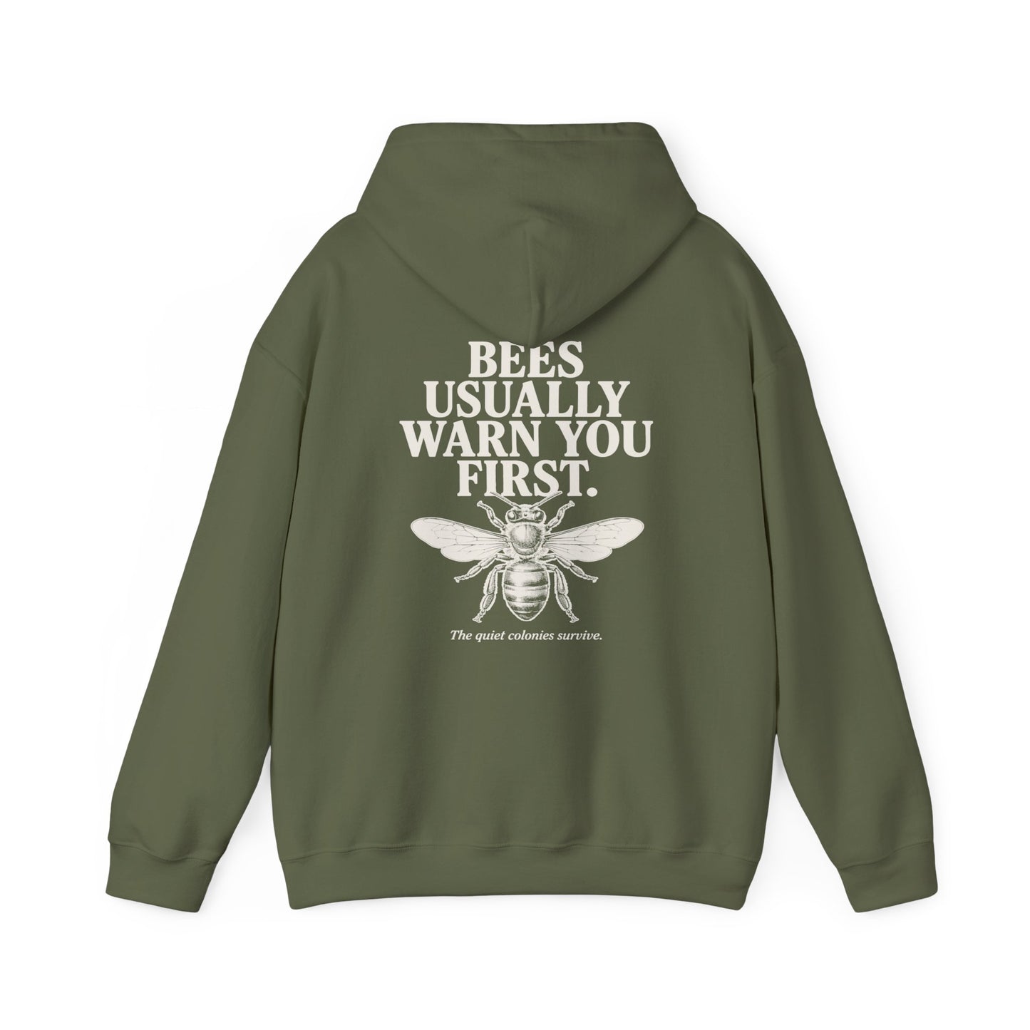 Bees Usually Warn You First Hoodie | Gift for Beekeepers