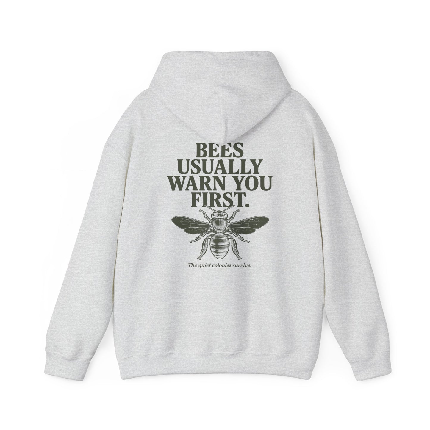 Bees Usually Warn You First Hoodie | Gift for Beekeepers