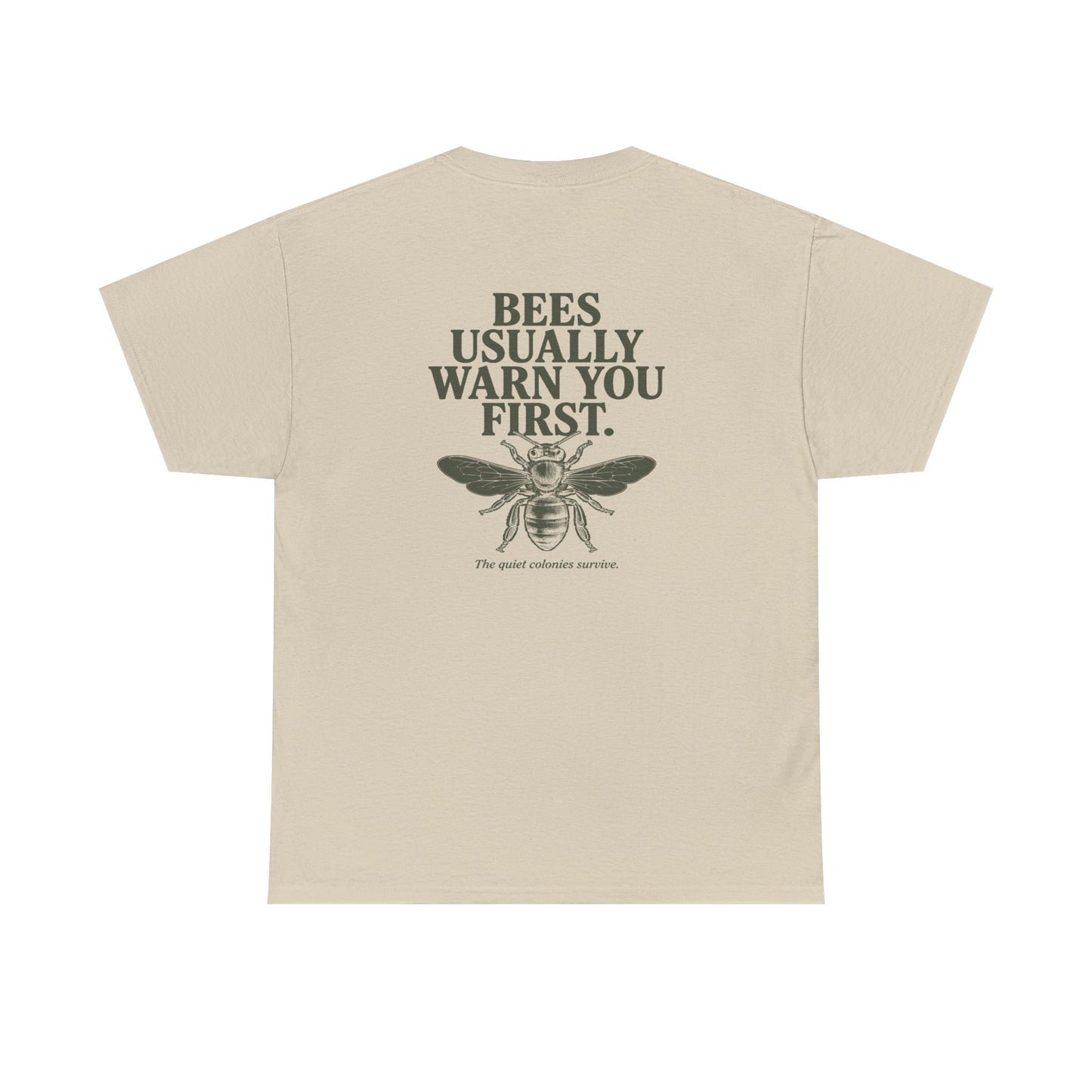 Bees Usually Warn You First Tee | Gift for Beekeepers