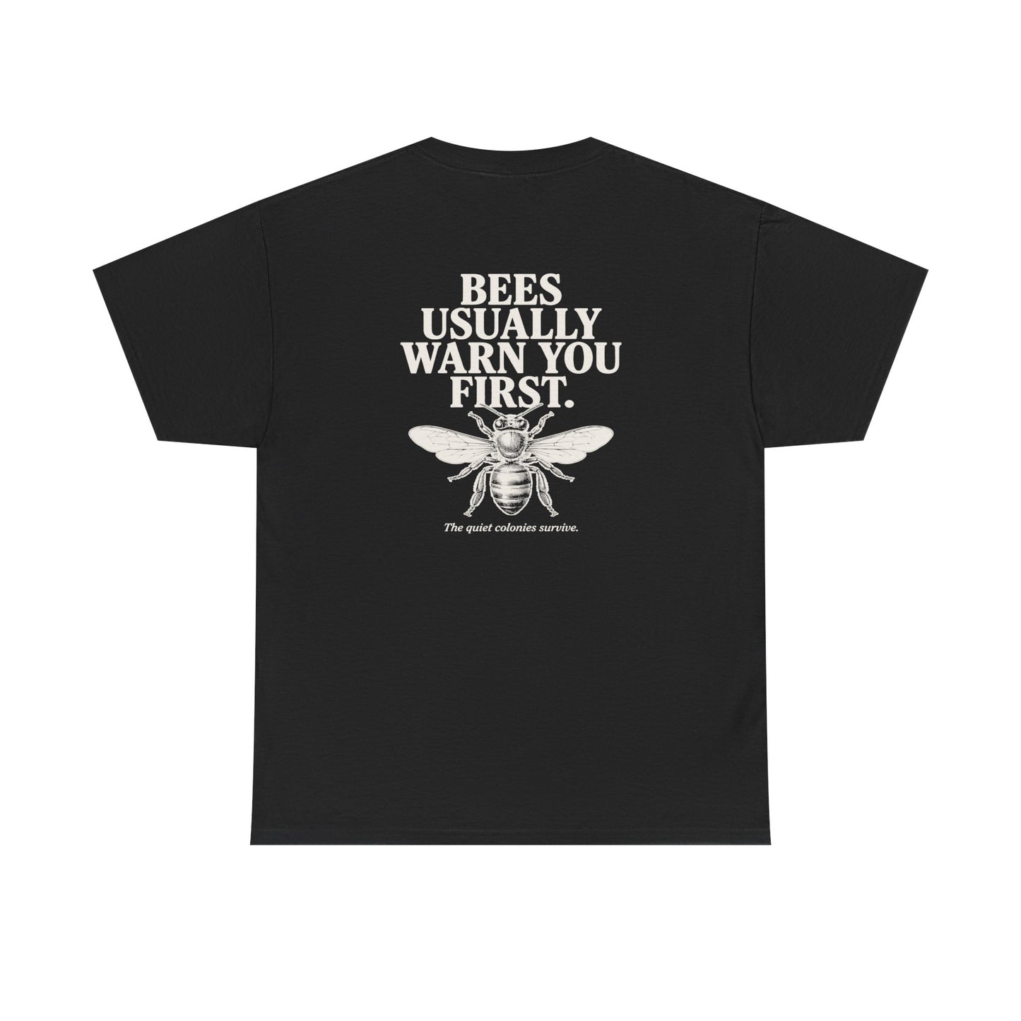 Bees Usually Warn You First Tee | Gift for Beekeepers