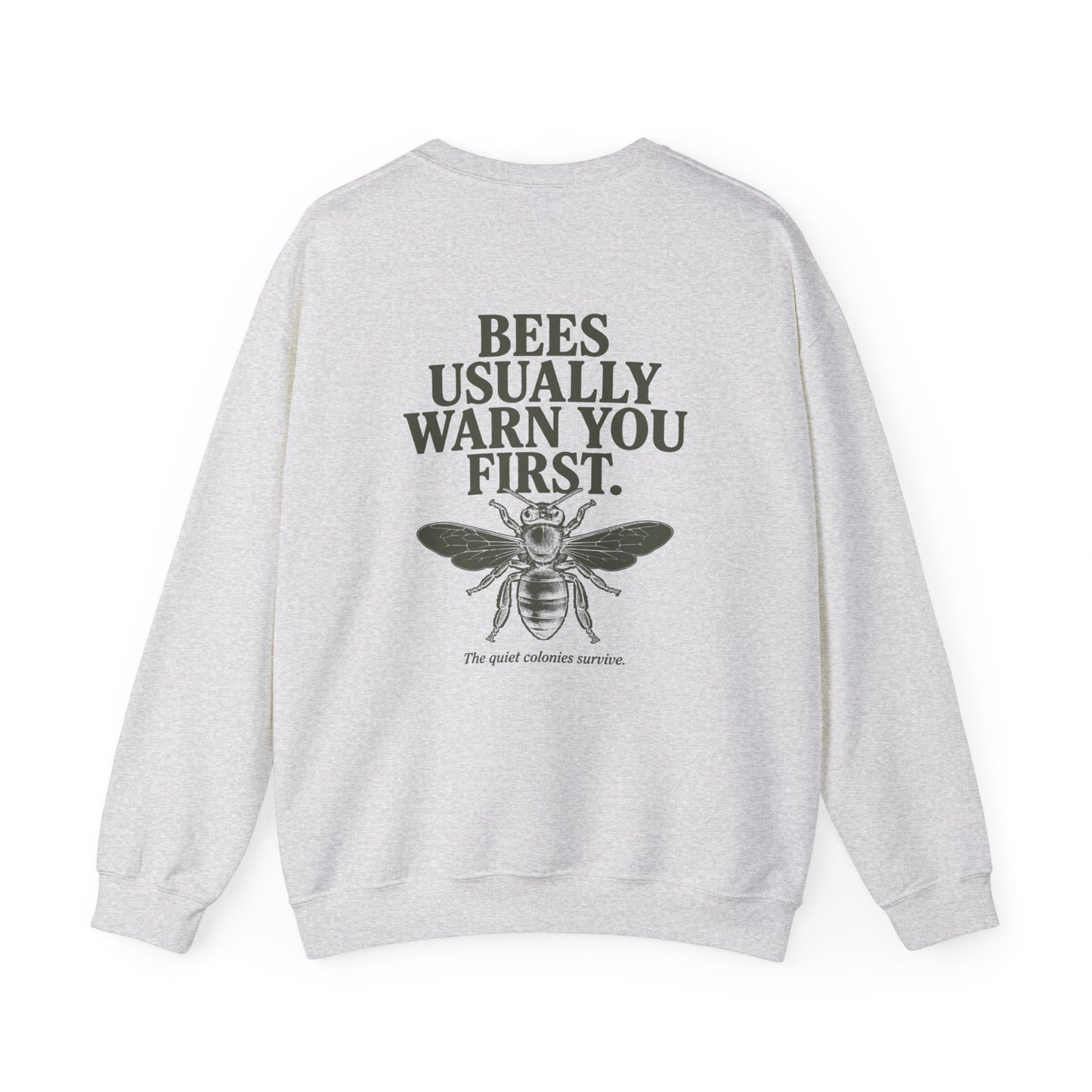 Bees Usually Warn You First Crewneck | Gift for Beekeepers